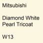 Preview: Mitsubishi, Diamond White Pearl Tricoat, W13.